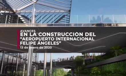 Avance en la Construcción del Aeropuerto Internacional General Felipe Ángeles 13 Enero 2020