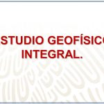 ESTUDIO GEOFÍSICO INTEGRAL