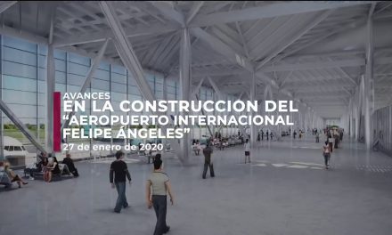 Avance en la Construcción del Aeropuerto Internacional General Felipe Ángeles 27 de Ene. de 2020