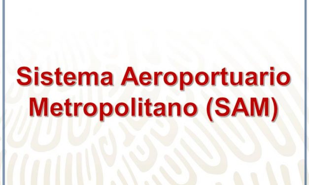 Sistema Aeroportuario Metropolitano (SAM)