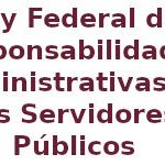 Ley Federal de Responsabilidades Administrativas de los Servidores Públicos