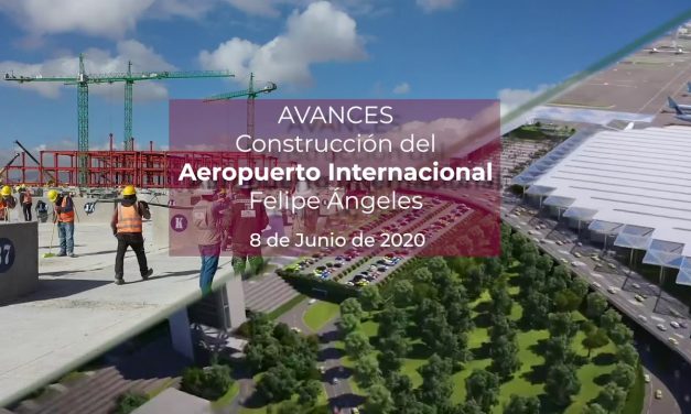 Avance en la Construcción del Aeropuerto Internacional General Felipe Ángeles 08 Jun. 2020