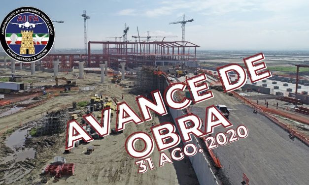 Avance en la Construcción del Aeropuerto Internacional General Felipe Ángeles 31 Ago. 2020