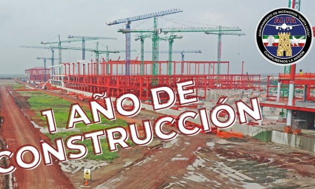 Primer año de construcción del AIFA (Aeropuerto Internacional General Felipe Ángeles)