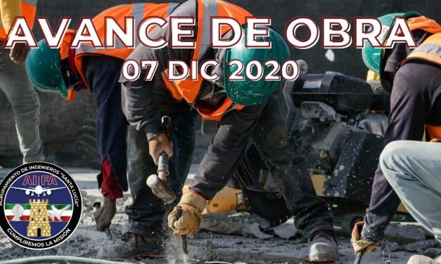 Avance en la Construcción del Aeropuerto Internacional General Felipe Ángeles 07 Dic. 2020